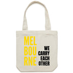Melbourne Canvas Shopping Tote We Carry Each Other