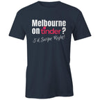Men's T-shirt Melbourne Tinder Dating Funny Tee