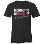 Men's T-shirt Melbourne Tinder Dating Funny Tee