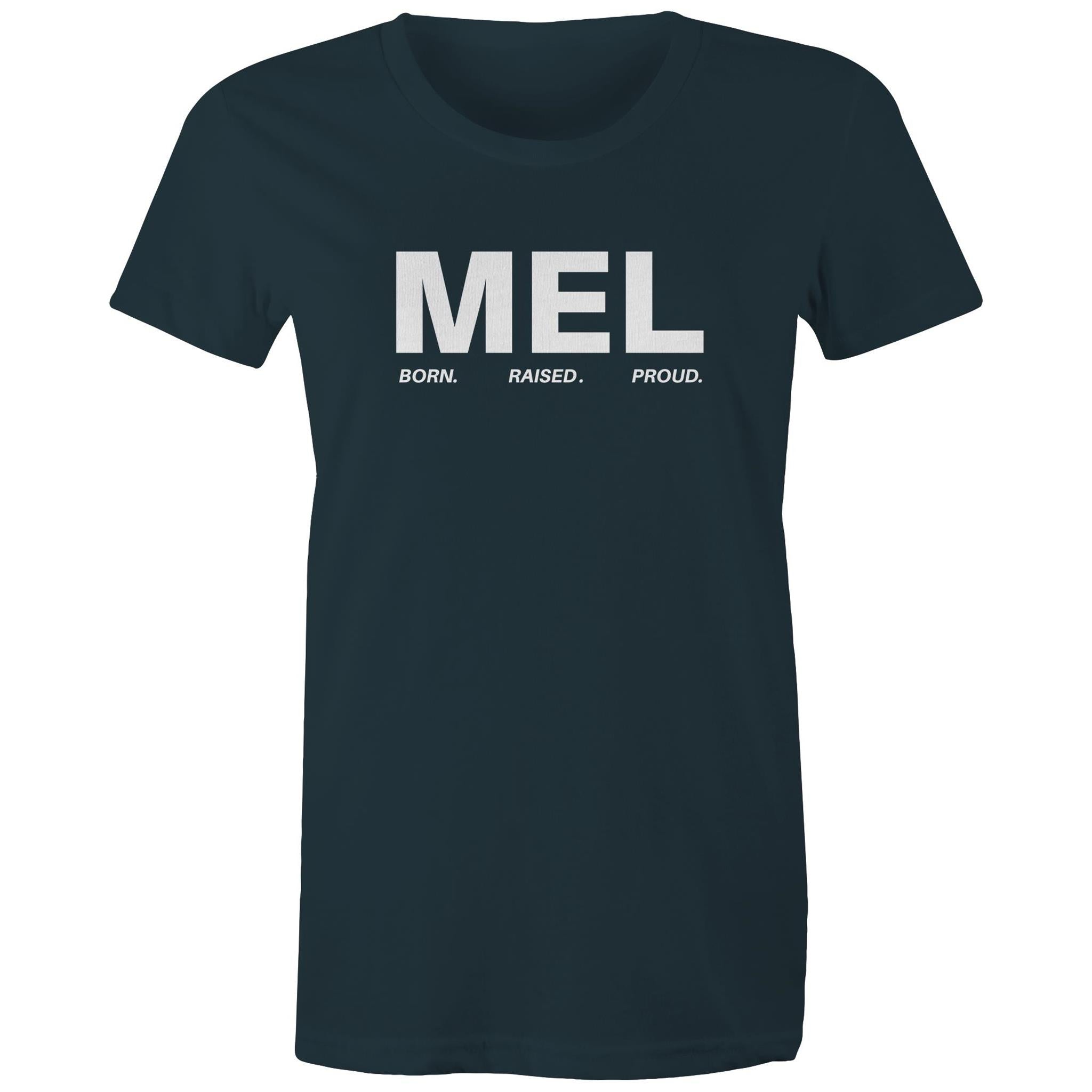 Proud of Melbourne Born and Raised Women's T-Shirt