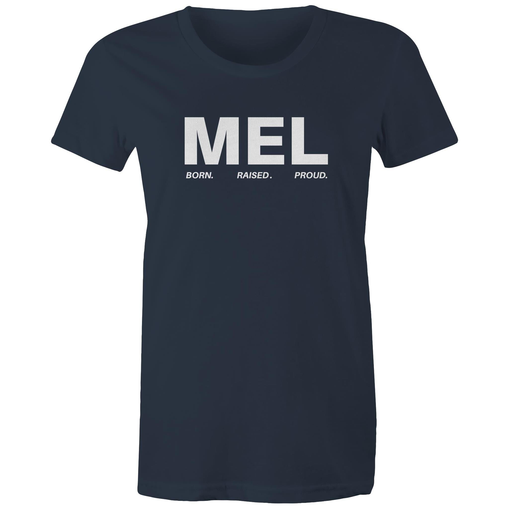 Proud of Melbourne Born and Raised Women's T-Shirt