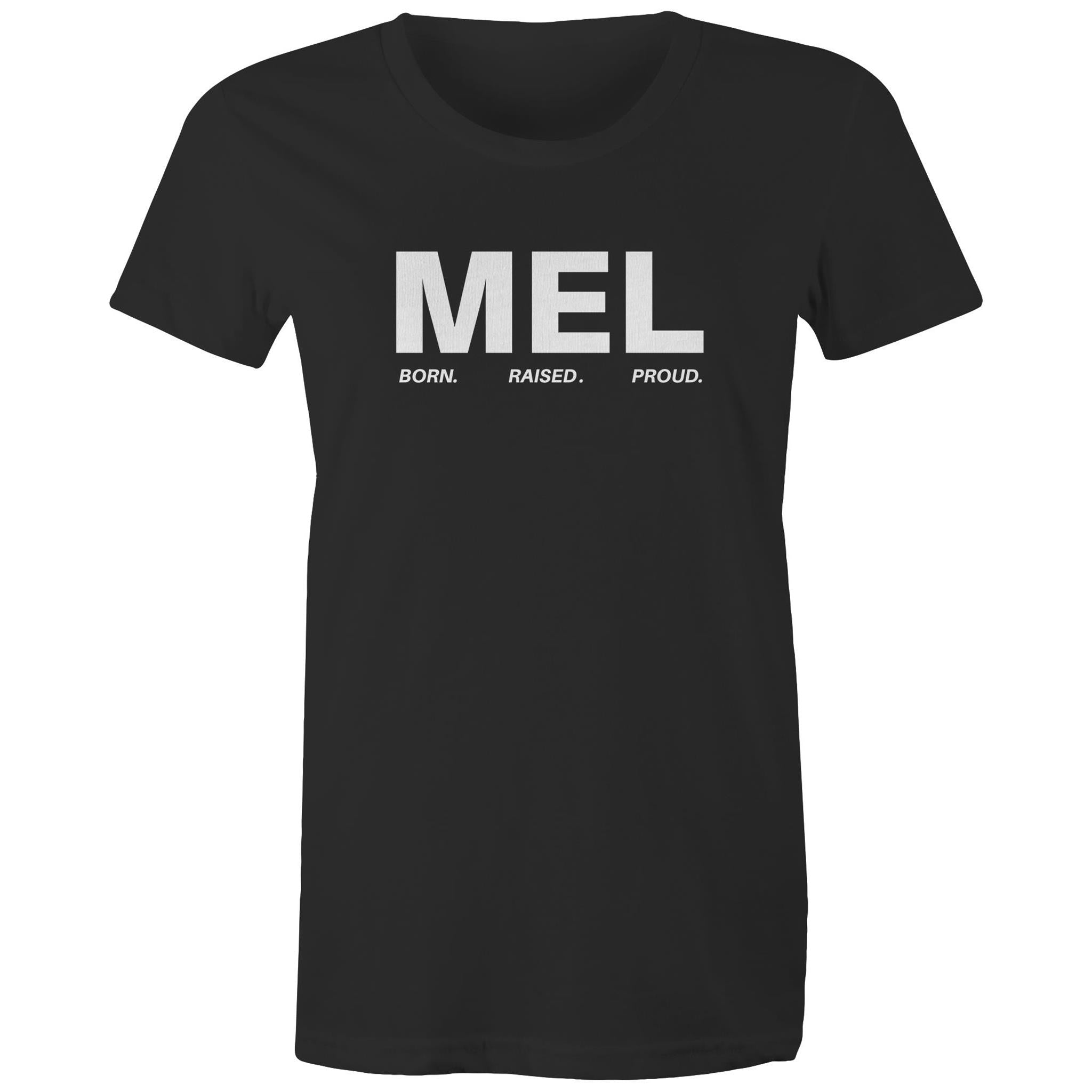 Proud of Melbourne Born and Raised Women's T-Shirt