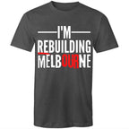 Proud of Melbourne Men's T-shirt Rebuilding Melbourne Slogan Plus Sizes