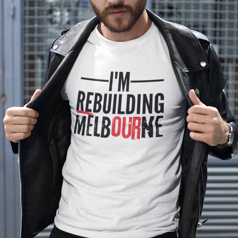 Proud of Melbourne Men's T-shirt Rebuilding Melbourne Slogan Plus Sizes