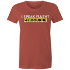 "I Speak Fluent Melbourne" Funny Women's T-shirt