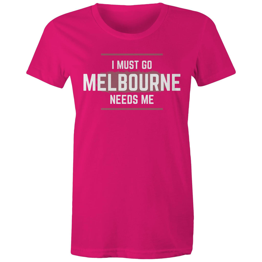 Superhero T-shirt "I Must Go, Melbourne Needs Me" Funny Women's