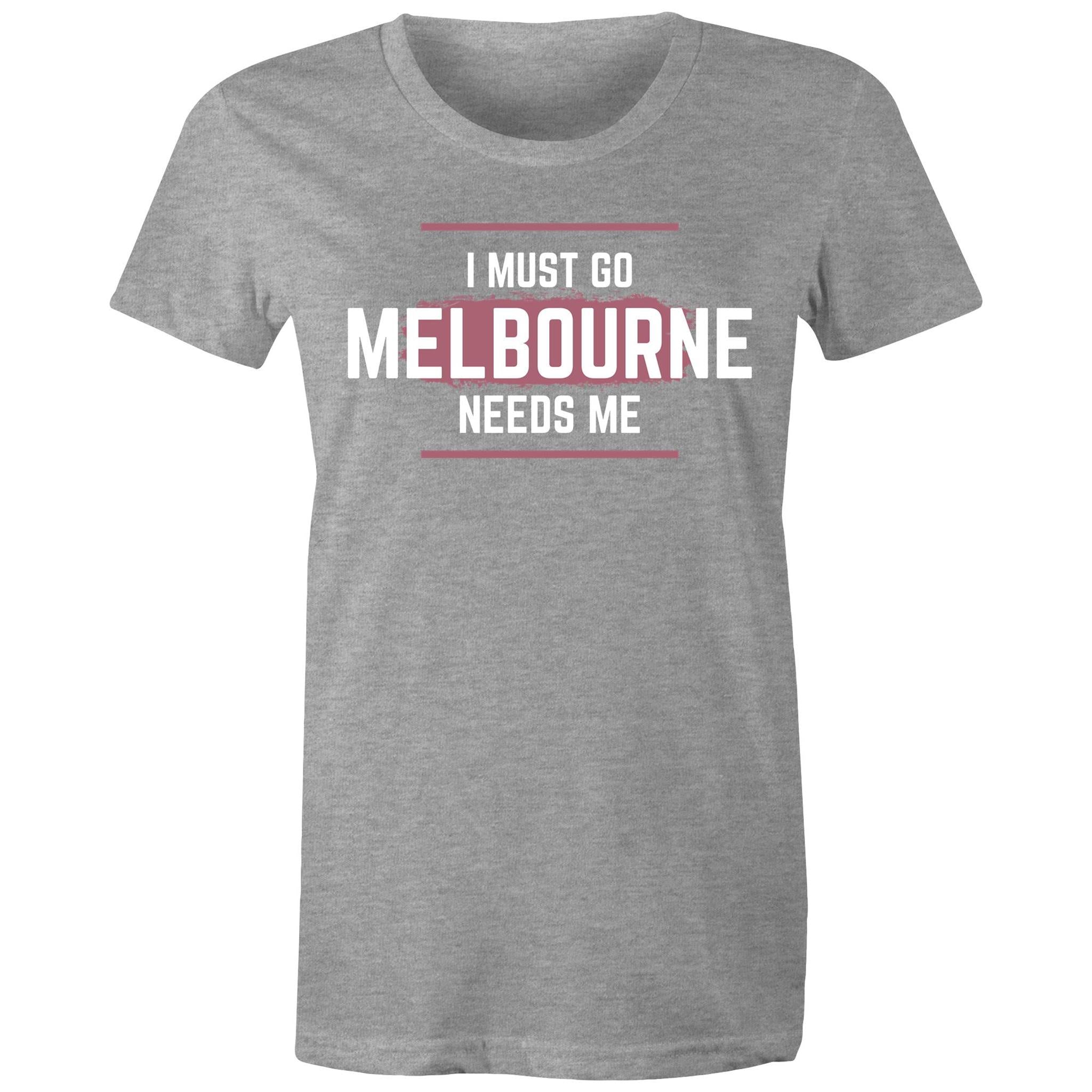 Superhero T-shirt "I Must Go, Melbourne Needs Me" Funny Women's