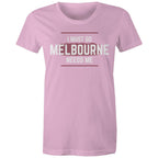 Superhero T-shirt "I Must Go, Melbourne Needs Me" Funny Women's