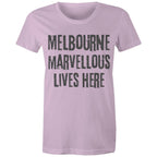 Women's Melbourne T-shirt Marvellous Lives Here