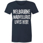 Women's Melbourne T-shirt Marvellous Lives Here