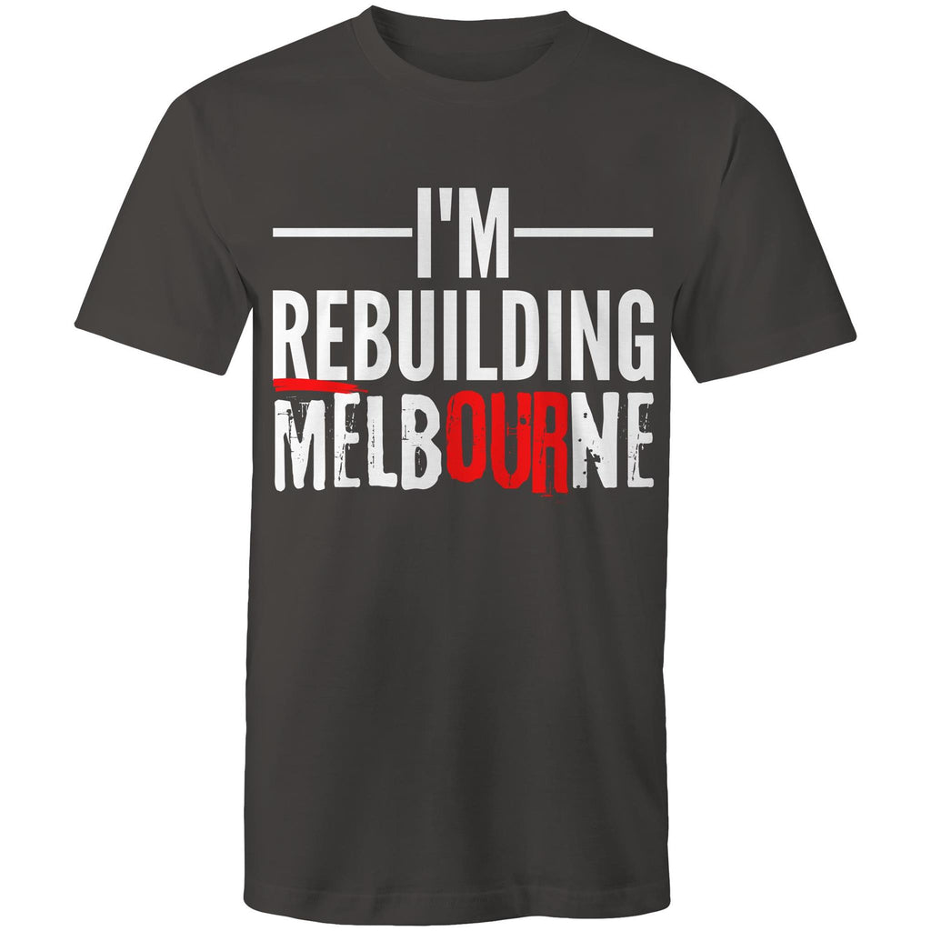 Proud of Melbourne Men's T-shirt Rebuilding Melbourne Slogan Plus Sizes
