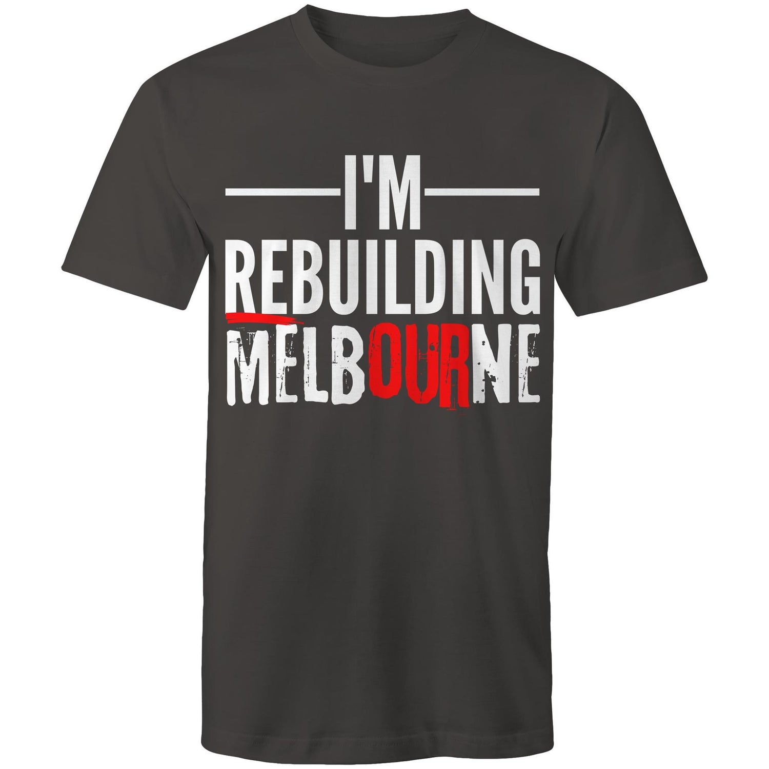 Men's T-shirt "I'm Rebuilding Melbourne" - Slogan Tee