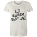 Keep Melbourne Marvellous! Women's Grunge T-Shirt