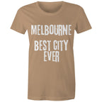 Melbourne Best City Ever - Women's T-shirt