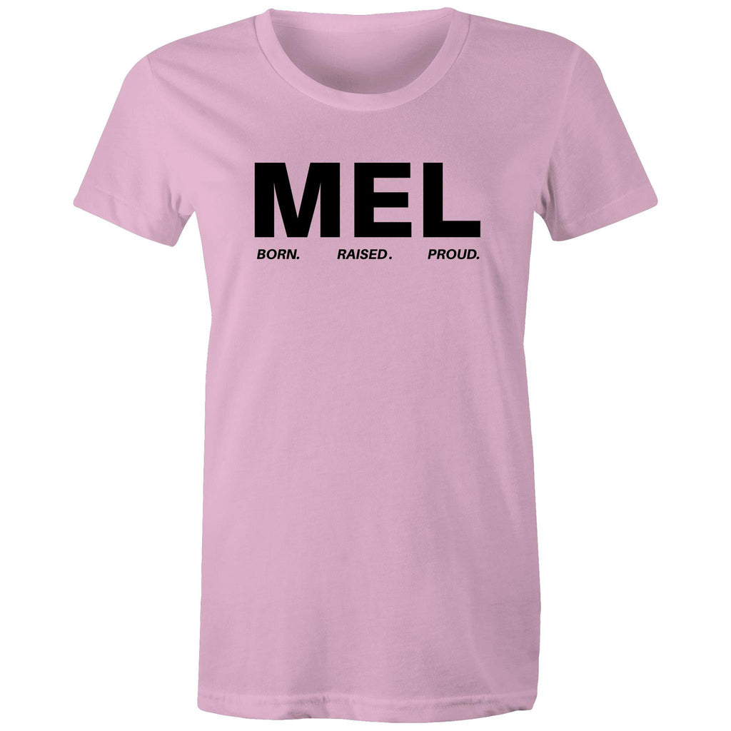 Proud of Melbourne Born and Raised Women's T-Shirt