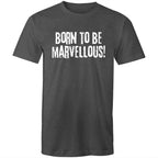 "Born to be marvellous!" Men's T-shirt Motivation Top Inspiration Plus Sizes