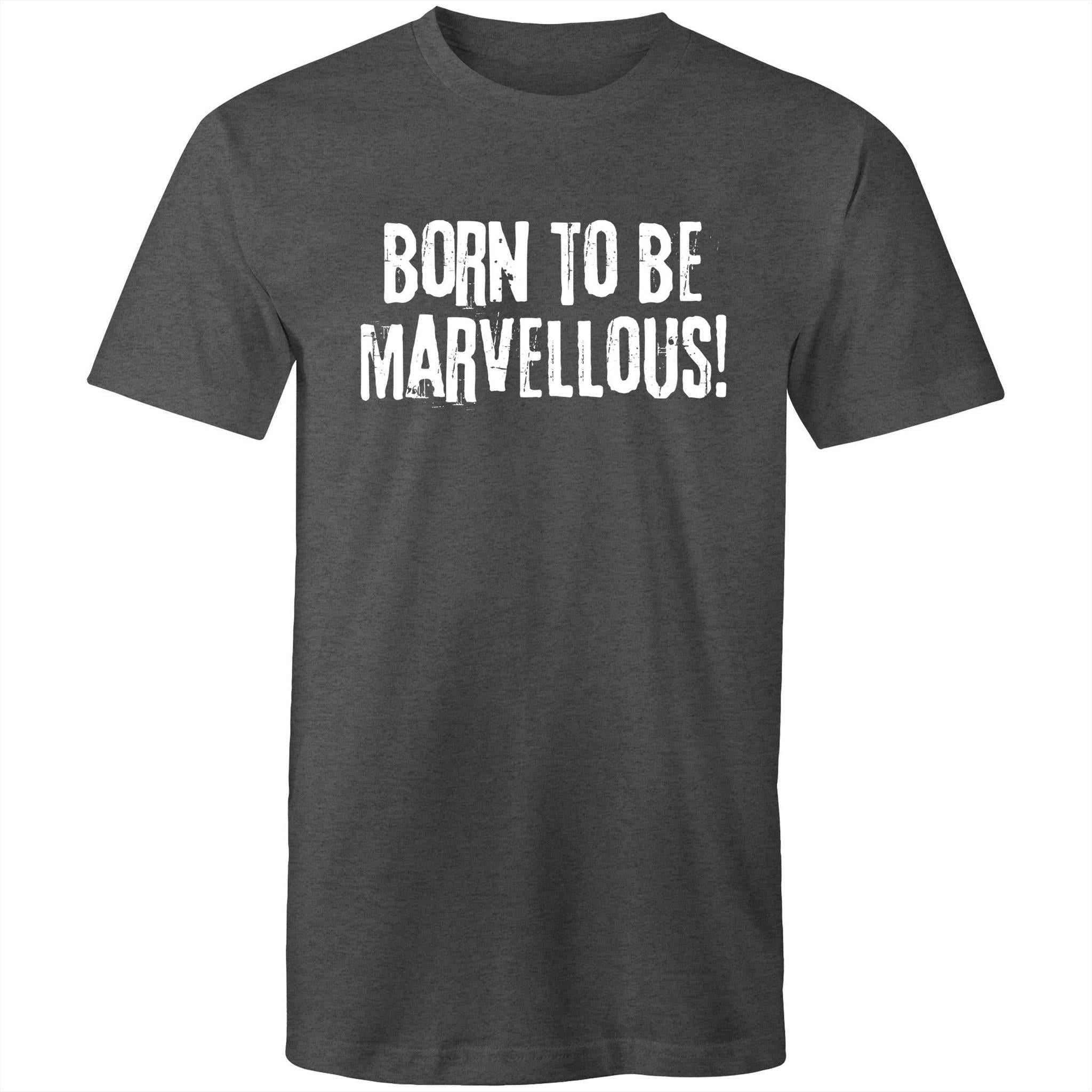 "Born to be marvellous!" Men's T-shirt Motivation Top Inspiration Plus Sizes