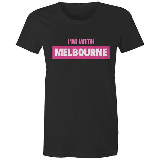 "I'm With Melbourne" - Women's Statement Slogan T-shirt Ladies