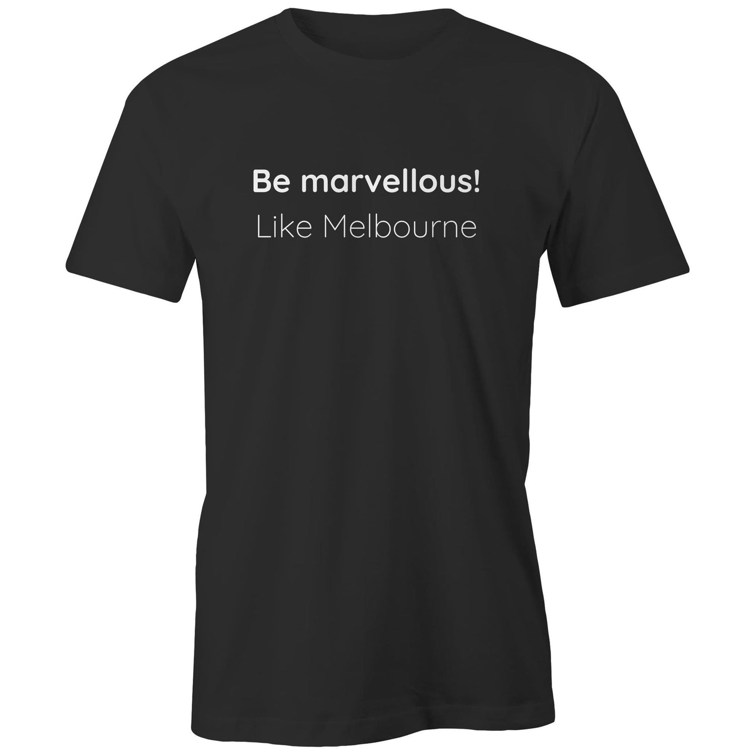 "Be marvellous! Like Melbourne" T-shirt Eco-Friendly Cotton Top