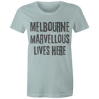 Women's Melbourne T-shirt Marvellous Lives Here