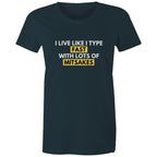 Funny T-shirt Slogan "I live like I type - fast with lots of mitsakes" Bad Spelling