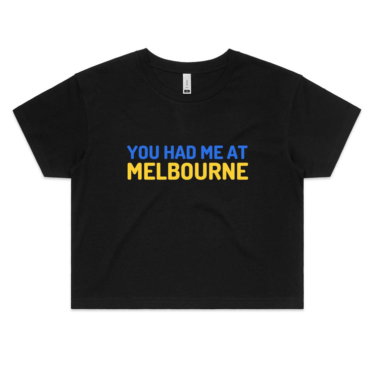 "You Had Me At Melbourne" - Women's Ladies Crop T-shirt Famous Funny Movie Slogan Tee