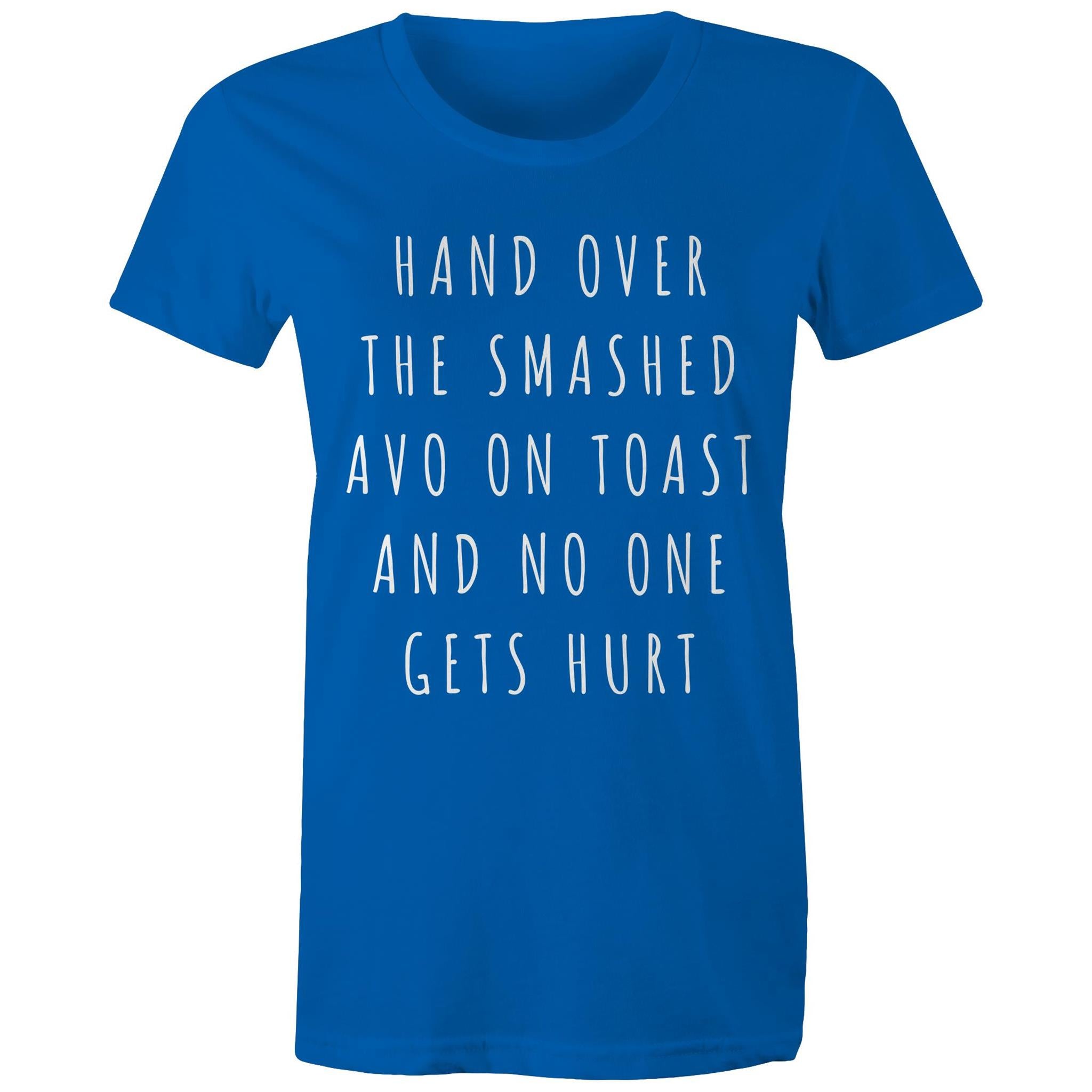 Funny Women's Breakfast T-shirt "Hand Over Smashed Avocado No One Gets Hurt"