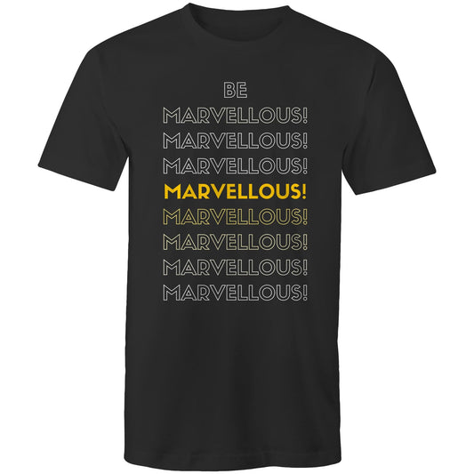 Be Marvellous! / Men's Motivational T-shirt