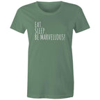 Eat. Sleep. Be Marvellous! Women's T-shirt Motivation Inspirational Slogan
