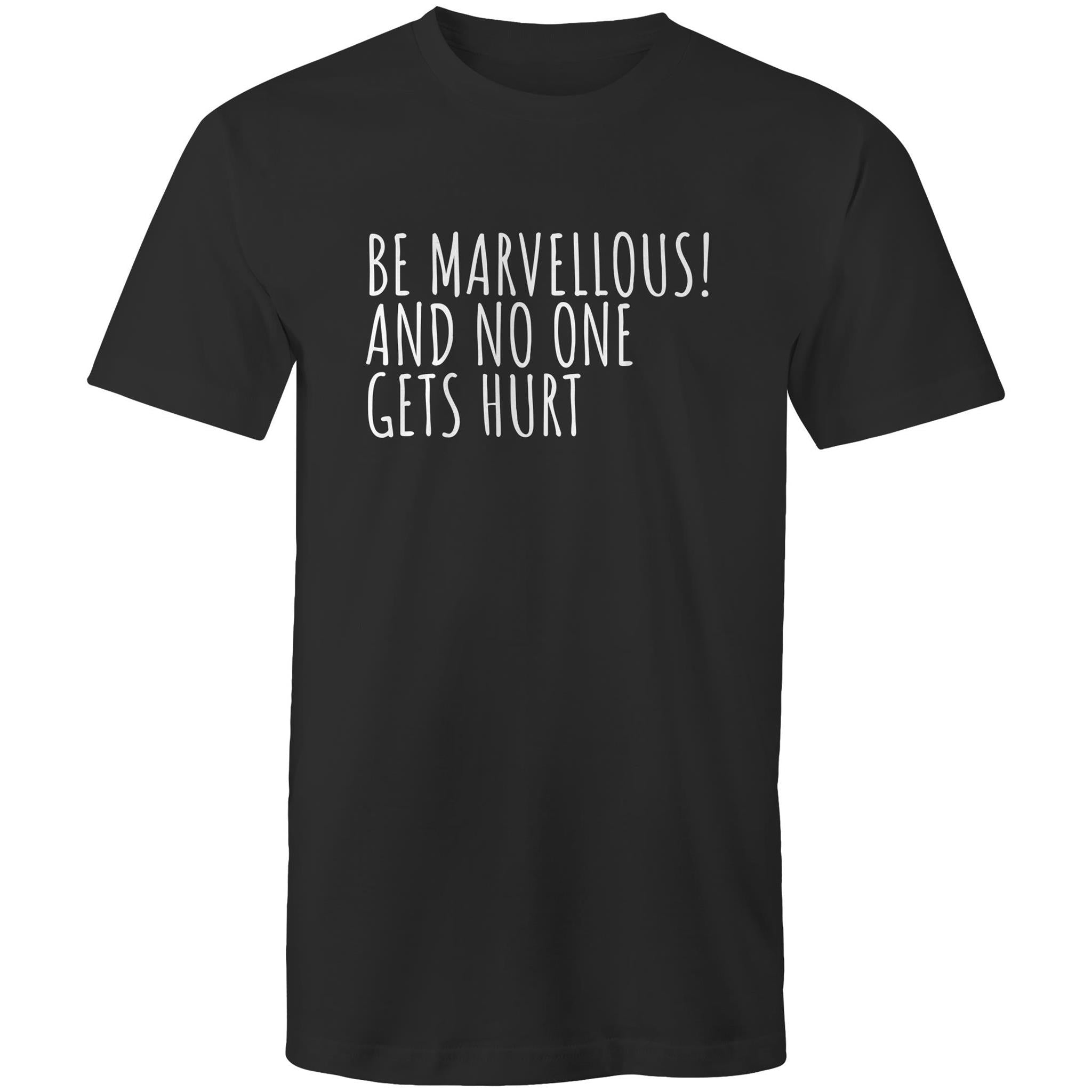 Men's T-shirt "Be Marvellous No One Gets Hurt" - Positive Motivational Top