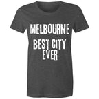 Melbourne Best City Ever - Women's T-shirt