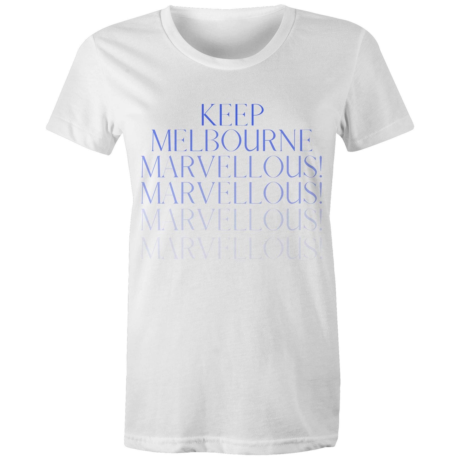 "Keep Melbourne Marvellous!" (to infinity) - Women's Ladies Stylish Design T-shirt