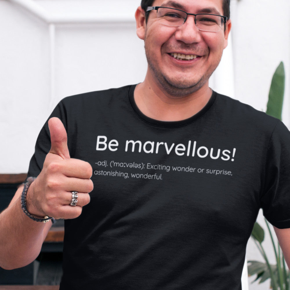 Be Marvellous! Dictionary Definition - Men's T-shirt Motivation Slogan Plus Sizes