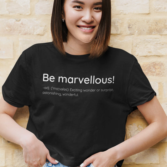 Be Marvellous! / Dictionary Definition - Women's T-shirt Slogan