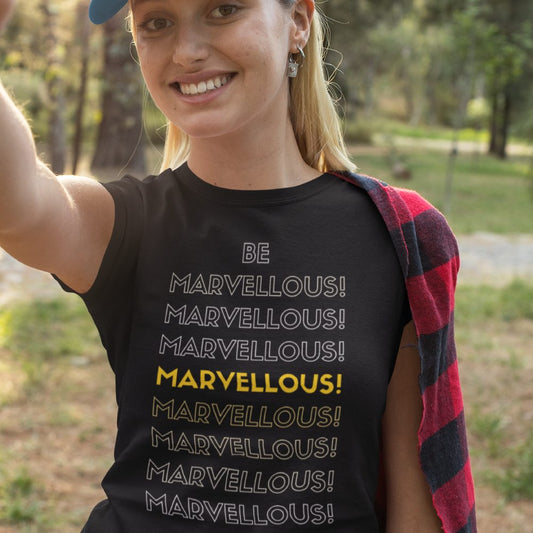 "Be Marvellous!" - Women's Motivation T-shirt