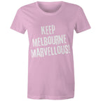 Keep Melbourne Marvellous! Women's Grunge T-Shirt
