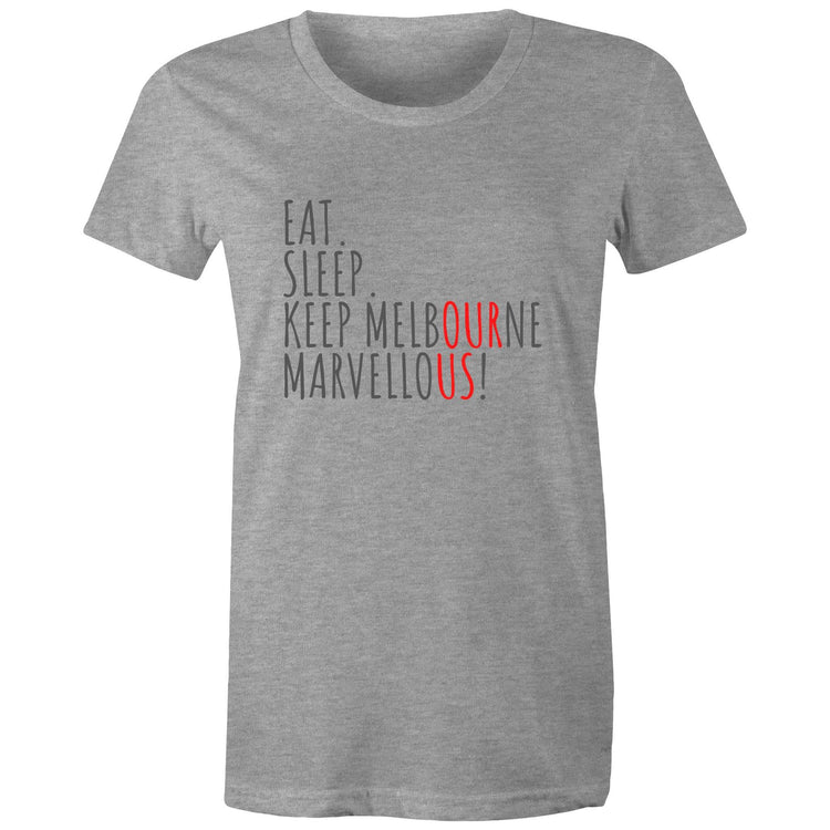 Eat. Sleep. Keep Melbourne Marvellous! - Women's T-shirt Melbourne City