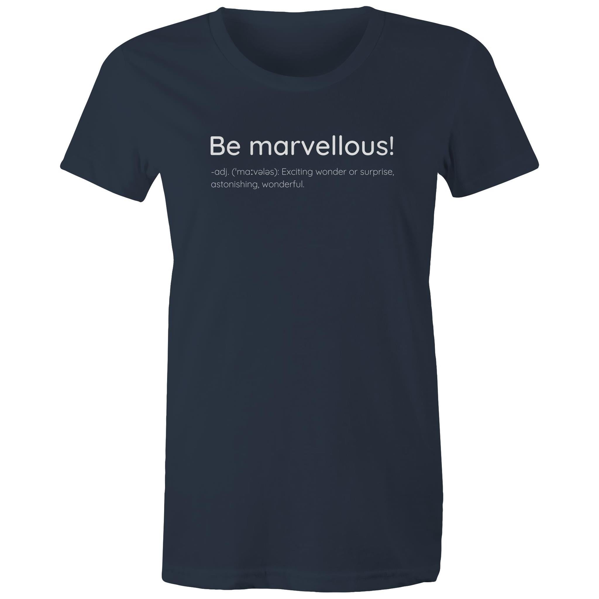 Be Marvellous T-shirt Dictionary Definition - Women's T-shirt Motivation