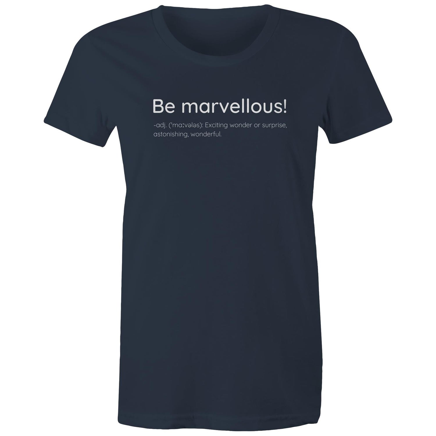 Be Marvellous! / Dictionary Definition - Women's T-shirt Slogan