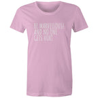 Be Marvellous No One Gets Hurt - Women's T-shirt Motivational Positive T-shirt