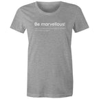 Be Marvellous T-shirt Dictionary Definition - Women's T-shirt Motivation