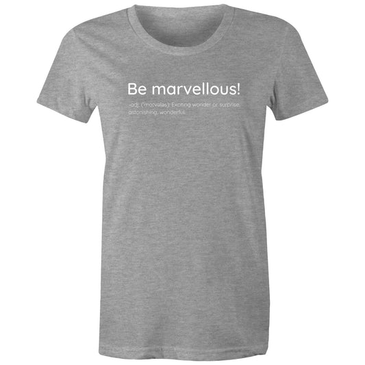 Be Marvellous! / Dictionary Definition - Women's T-shirt Slogan