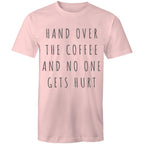 Funny Men's Coffee T-shirt "No One Gets Hurt" Cafe Baristas Tee Plus Sizes