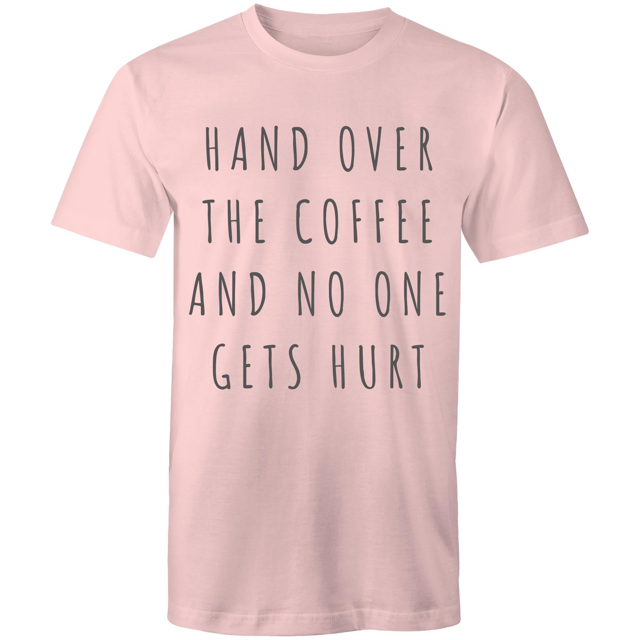 Funny Men's Coffee T-shirt "No One Gets Hurt" Cafe Baristas Tee Plus Sizes