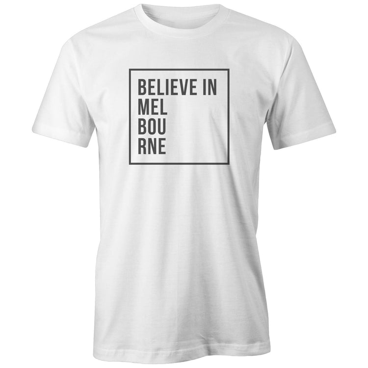 "Believe in Melbourne" Slogan Motivational Inspirational Women's & Men's T-Shirt