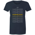 Be Marvellous - Women's Motivation Positive Slogan T-shirt