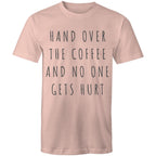 Funny Men's Coffee T-shirt "No One Gets Hurt" Cafe Baristas Tee Plus Sizes