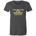 Funny T-shirt Slogan "I live like I type - fast with lots of mitsakes" Bad Spelling