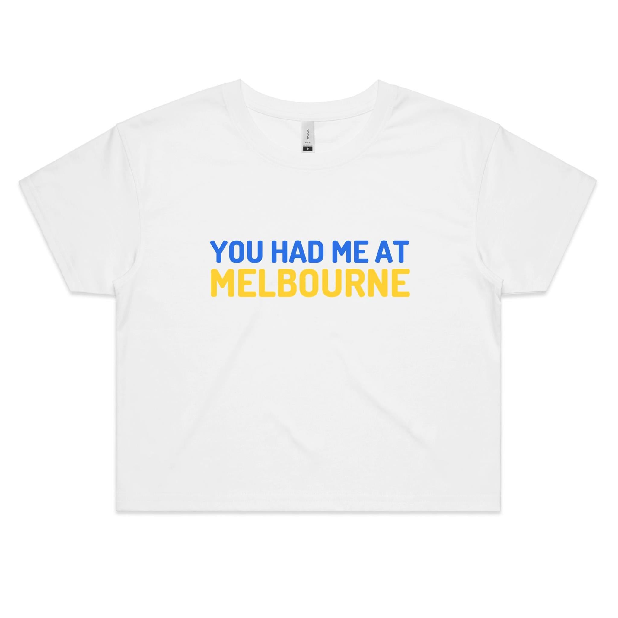 "You Had Me At Melbourne" - Women's Crop T-shirt Famous Funny Jerry Maguire Movie Slogan