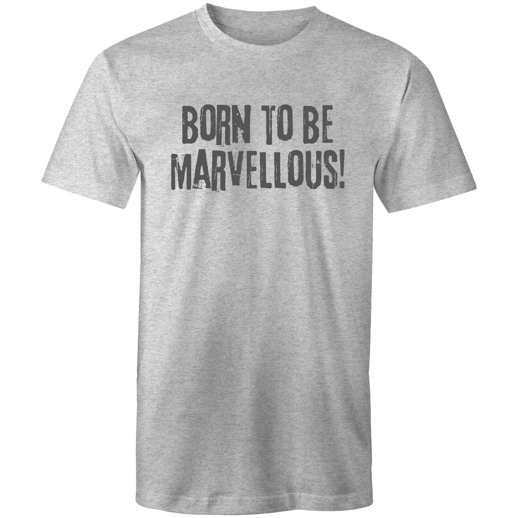 "Born to be marvellous!" Men's T-shirt Motivation Top Inspiration Plus Sizes